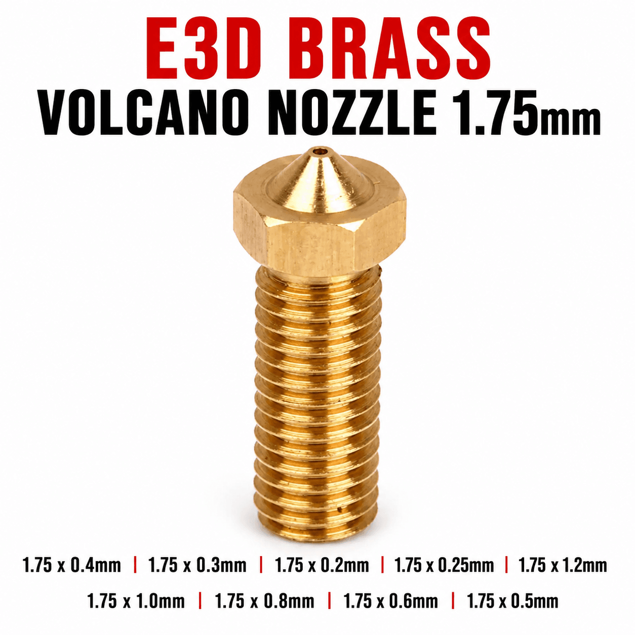 E3D brass Volcano nozzle 1.75mm