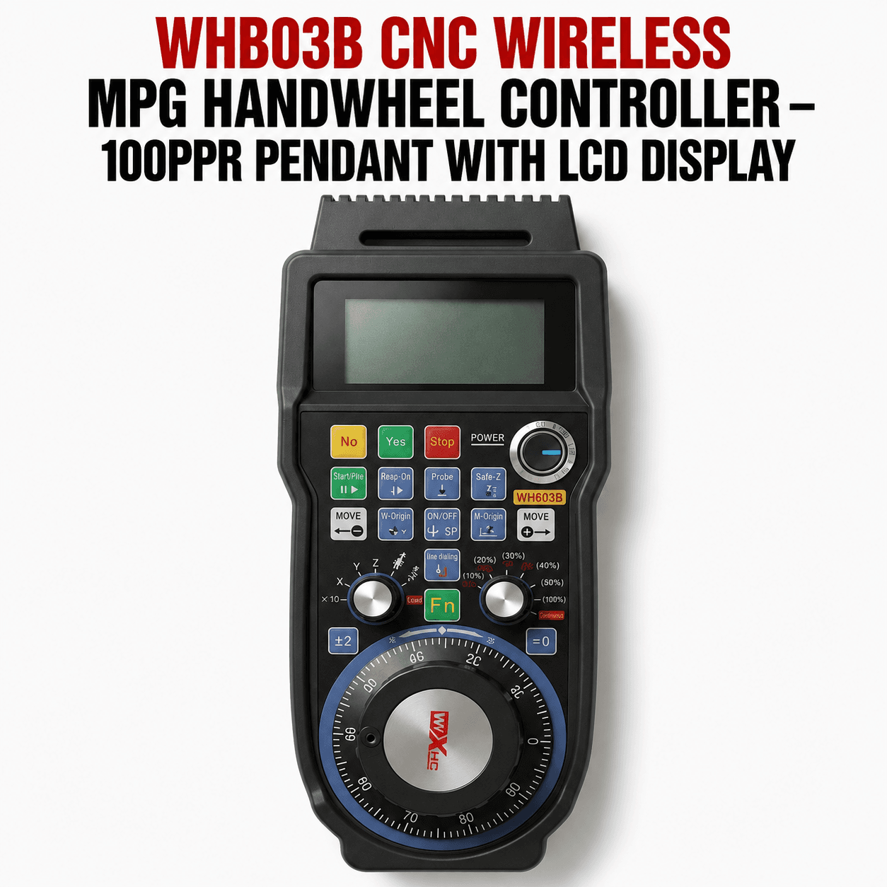 WHB03B CNC Wireless MPG Handwheel Controller – 100PPR Pendant with LCD Display